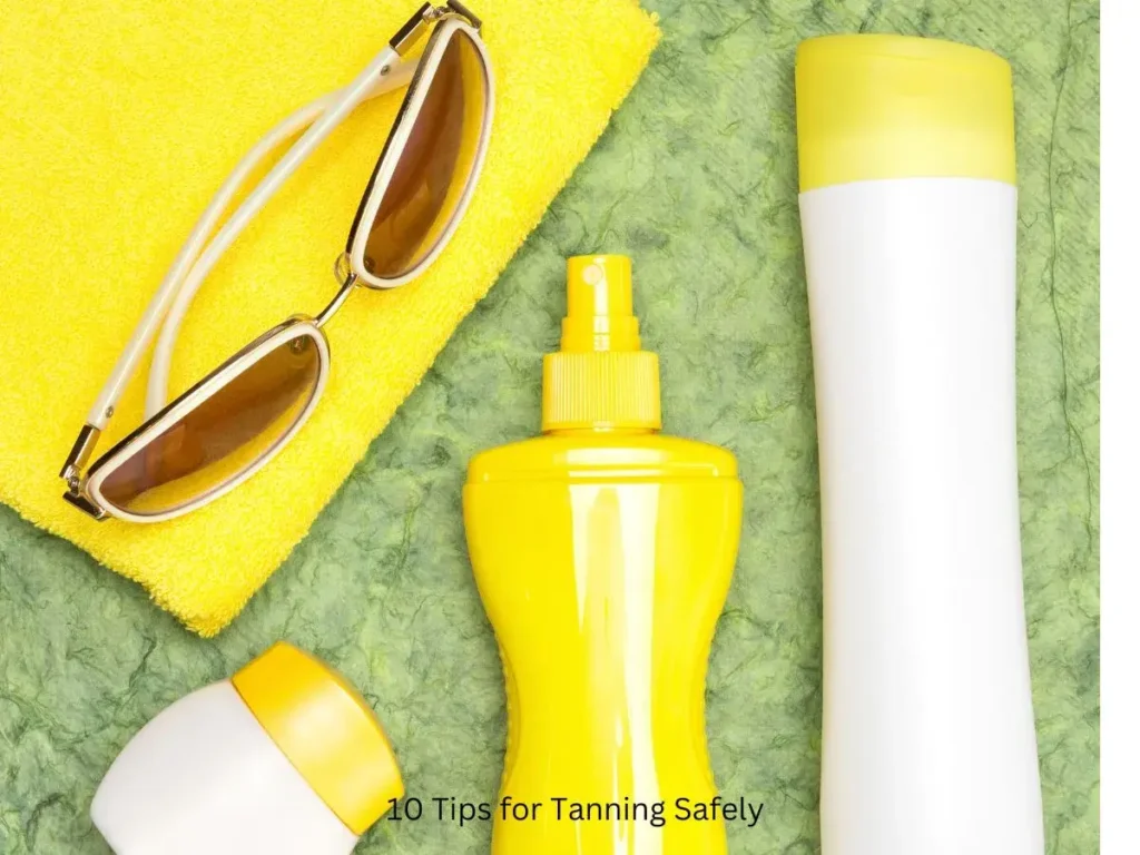 10 tips for tanning safely