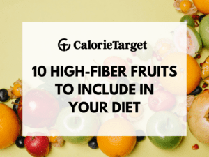 10 fiber-rich fruits to include in your diet