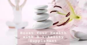 B Vitality Supplement