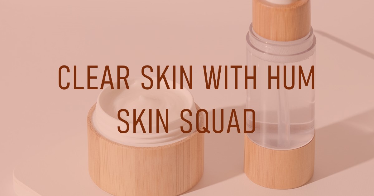 Hum Skin Squad – Probiotic supplement for clear skin