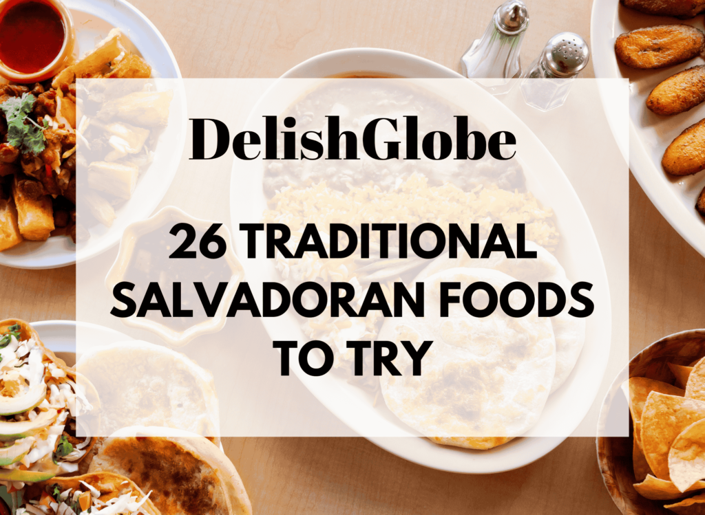 Try 26 traditional salvadora dishes