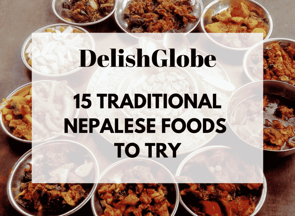 15 traditional Nepali foods to try