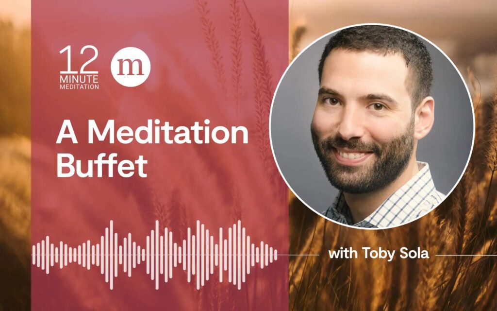 Explore three techniques at this meditation buffet