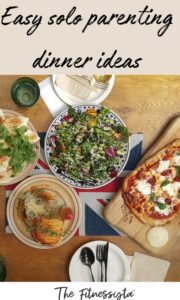 Easy solo parenting dinner ideas