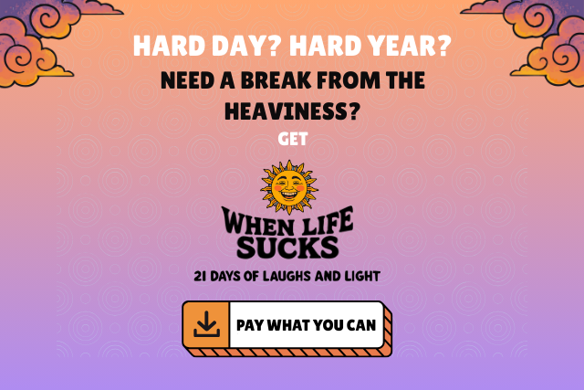Pay what you can for 21 days of laughter and light