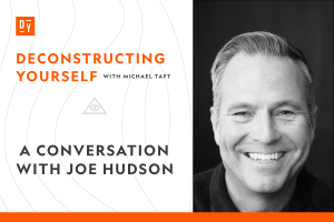 Conversation with Joe Hudson
